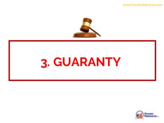 3. GUARANTY
www.ProvenResource.com
 