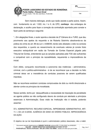 PODER JUDICIÁRIO DO ESTADO DE RONDÔNIA
Porto Velho - Fórum Cível
Av Lauro Sodré, 1728, São João Bosco, 76.803-686
e-mail:
...