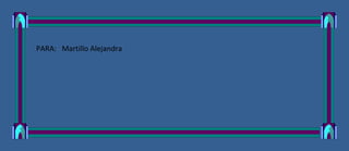 PARA: Martillo Alejandra
 