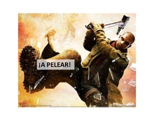 ¡A PELEAR!
