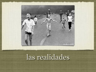 las realidades
 