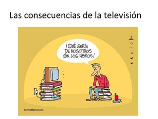 Las consecuencias de la televisión