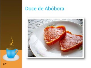 Doce de Abóbora
 