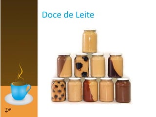 Doce de Leite
 