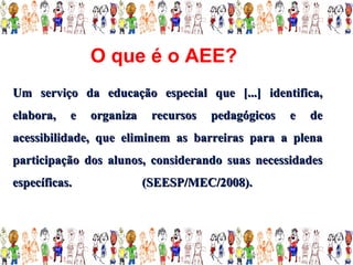 Atendimento Educacional Especializado | PPT