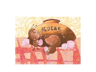 Sobre passarinhos e formiguinhas