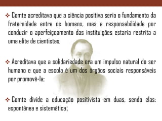 Suas raízes enraigam do empirismo do filósofo inglês David Hume (morto em 1776), que inculcou nos seus seguidores uma poderosa vocação em procurar entender as coisas do mundo com olhos científicos, afastando-se de tudo o que não fosse exato, factual, comprovável;