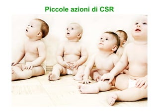 Piccole azioni di CSR
 