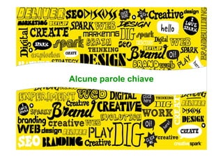 Alcune parole chiave
 