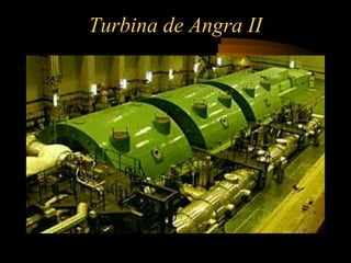 Turbina de Angra II 
 