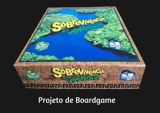 Projeto de Boardgame
 