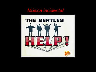 Música incidental: San. 