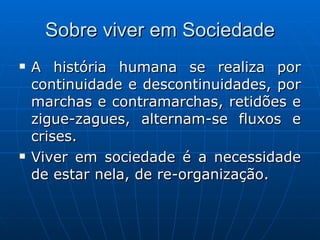 Sobre viver em sociedade | PPT
