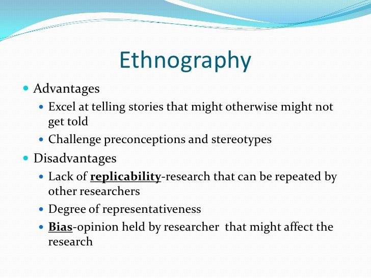 Advantages Of Ethnography