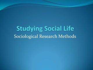 Sociological Research Methods
 