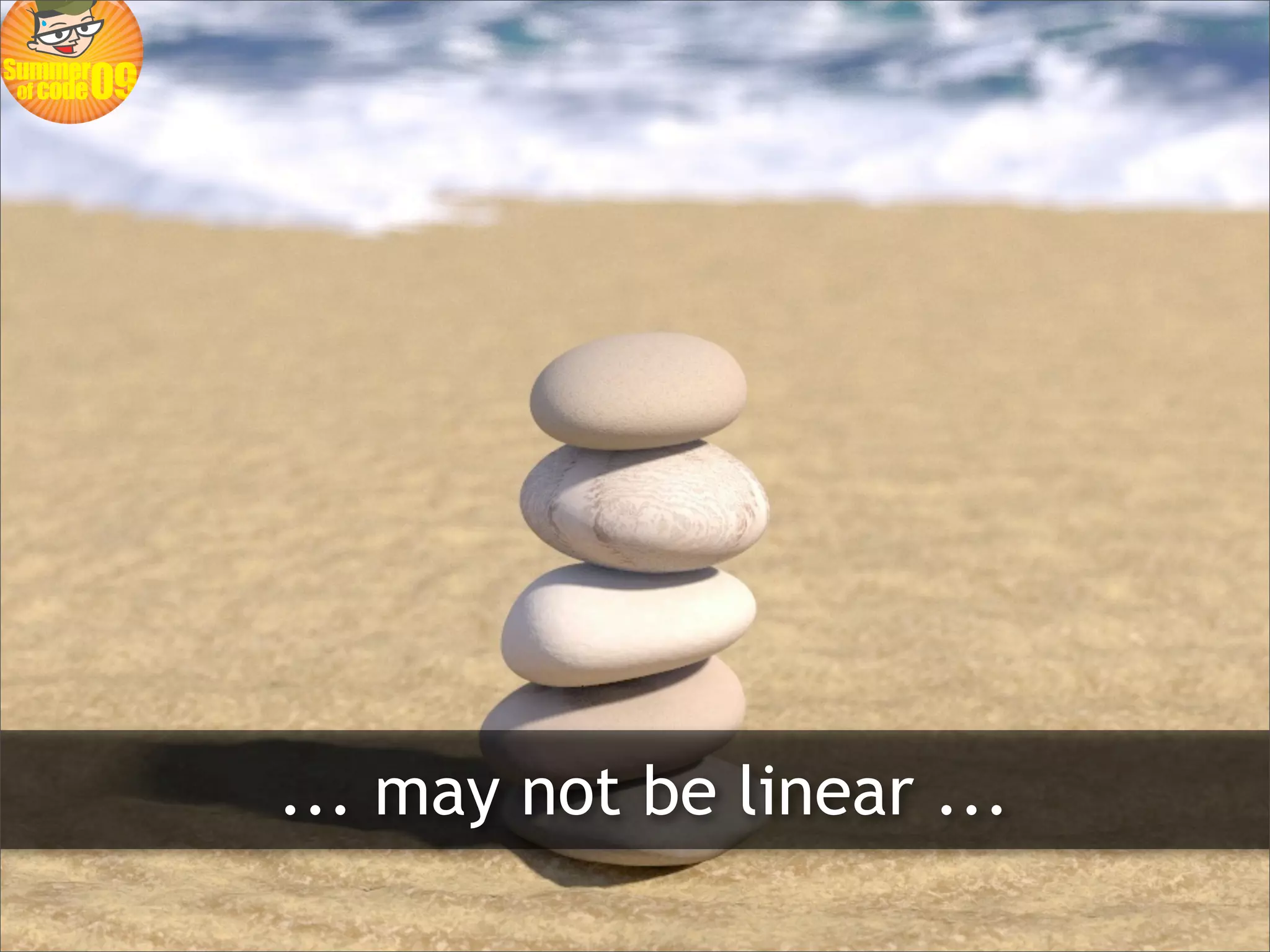 ... may not be linear ...
 