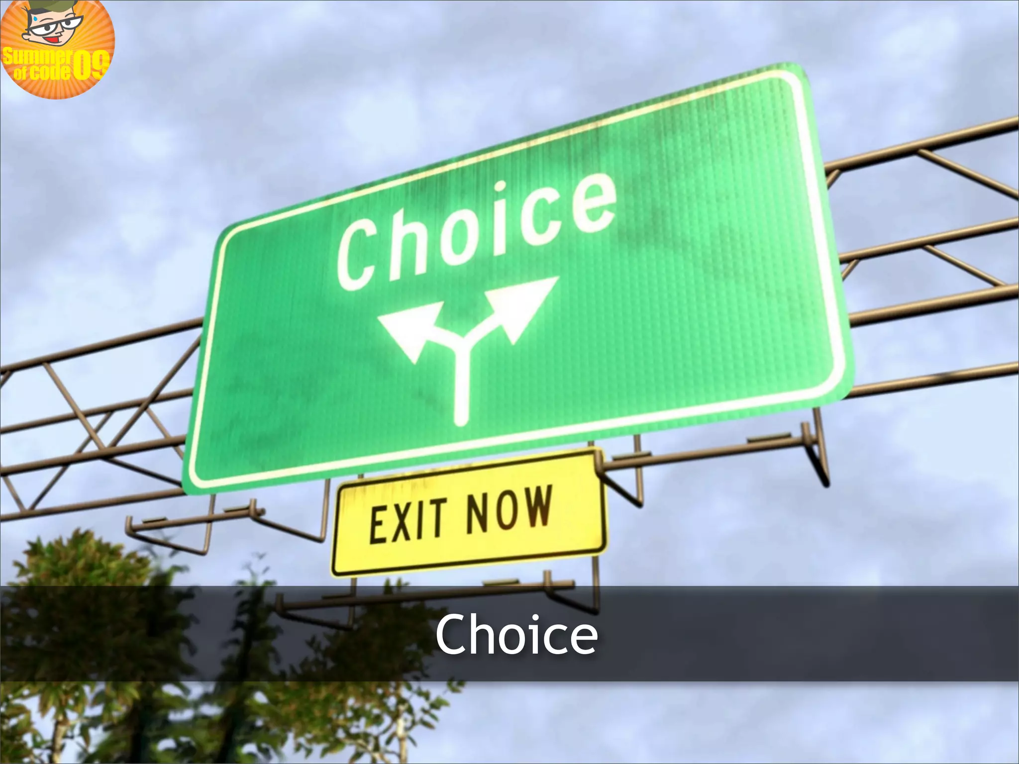 Choice
 