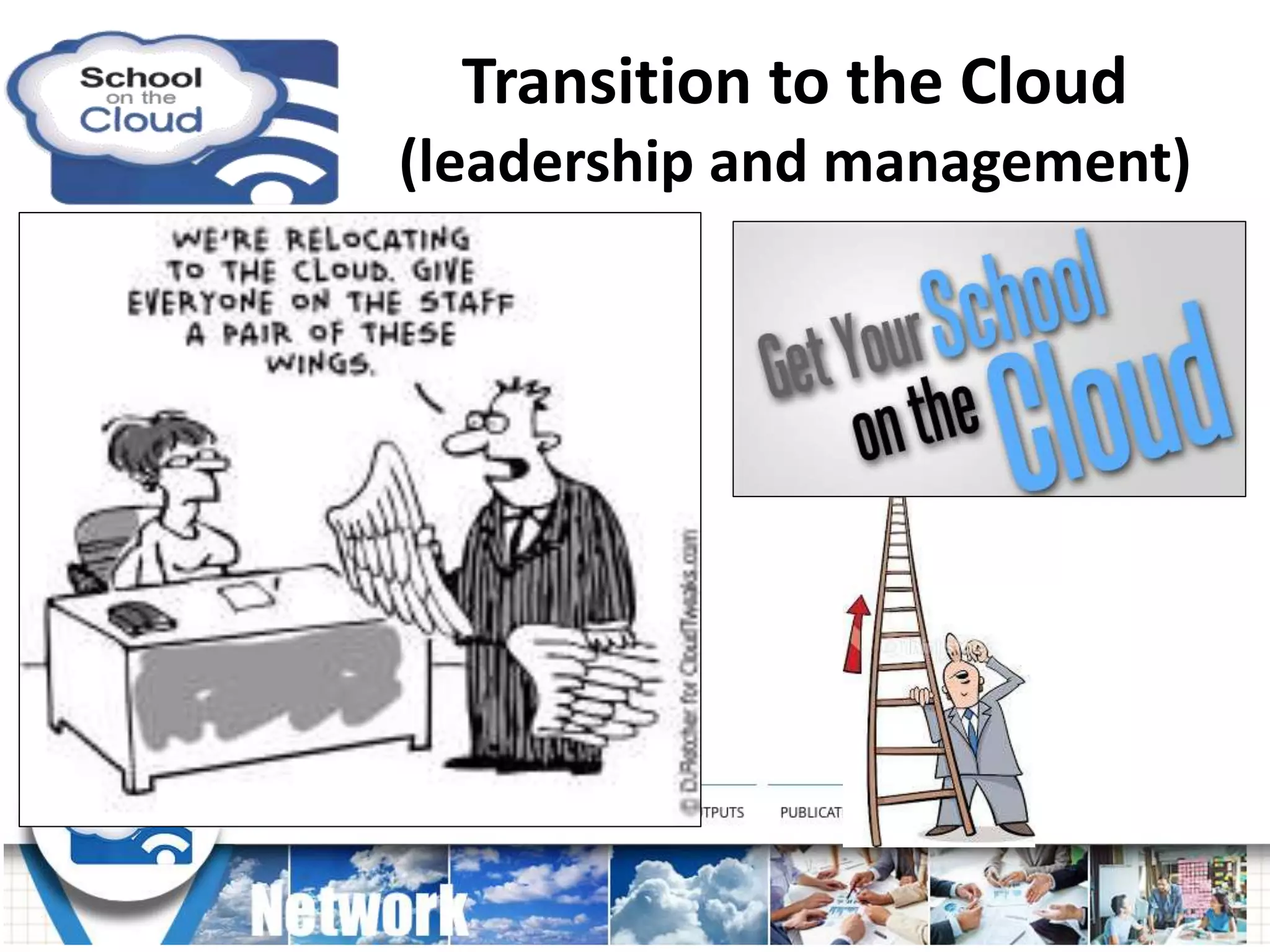 Transition to the Cloud
(leadership and management)
 