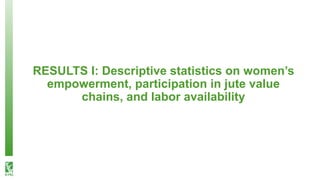 Labor scarcity and women's role in agricultural production: evidence from Bangladesh