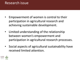 Women farmers' participation in the agricultural research process: implications for agricultural sustainability in Ethiopia