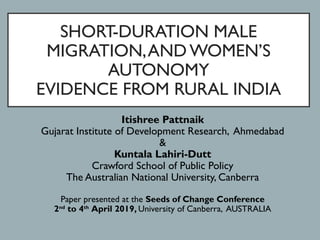 Short-duration male migration and women's autonomy - evidence from rural India