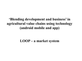 Gender, technology and agricultural value chain: Can market access help us improve nutritional security?