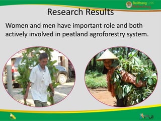 Gender role in agroforestry of areca nut and coffee in peatland area: Case of Jambi Province, Indonesia