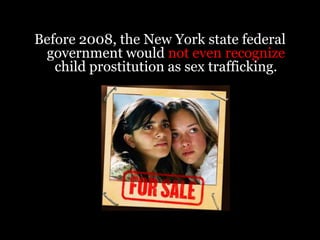 D.C. &Northern VirginiaD.C. and Northern VirginiaIn 2005, the FBI identified the Washington, D.C. area including Northern Virginia as       one of the 14 major child sex trafficking centers in the U.S.-Yet out of all the states, D.C. had the lowest prostitution arrest rate in 2005 with 1 arrest per  100,000 people