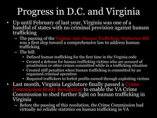 Before 2008, the New York state federal government would not even recognize child prostitution as sex trafficking.
