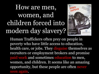 In 2008, the tireless efforts of New York Anti-Trafficking Coalitionresulted in the state passing itsfirst ever Anti-Human Trafficking Law. This anti-trafficking law was the harshest the nation has ever seen. 
