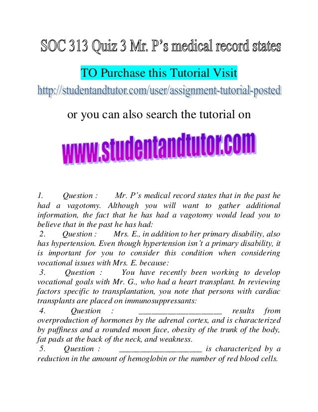 Soc 313 quiz 3 mr. p’s medical record states that in the past he had a