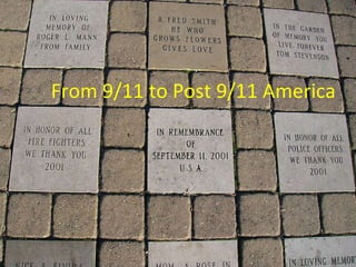 From 9/11 to Post 9/11 America 