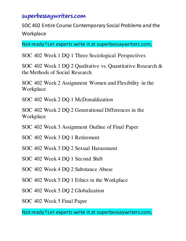 Soc 402 Entire Course Contemporary Social Problems And The