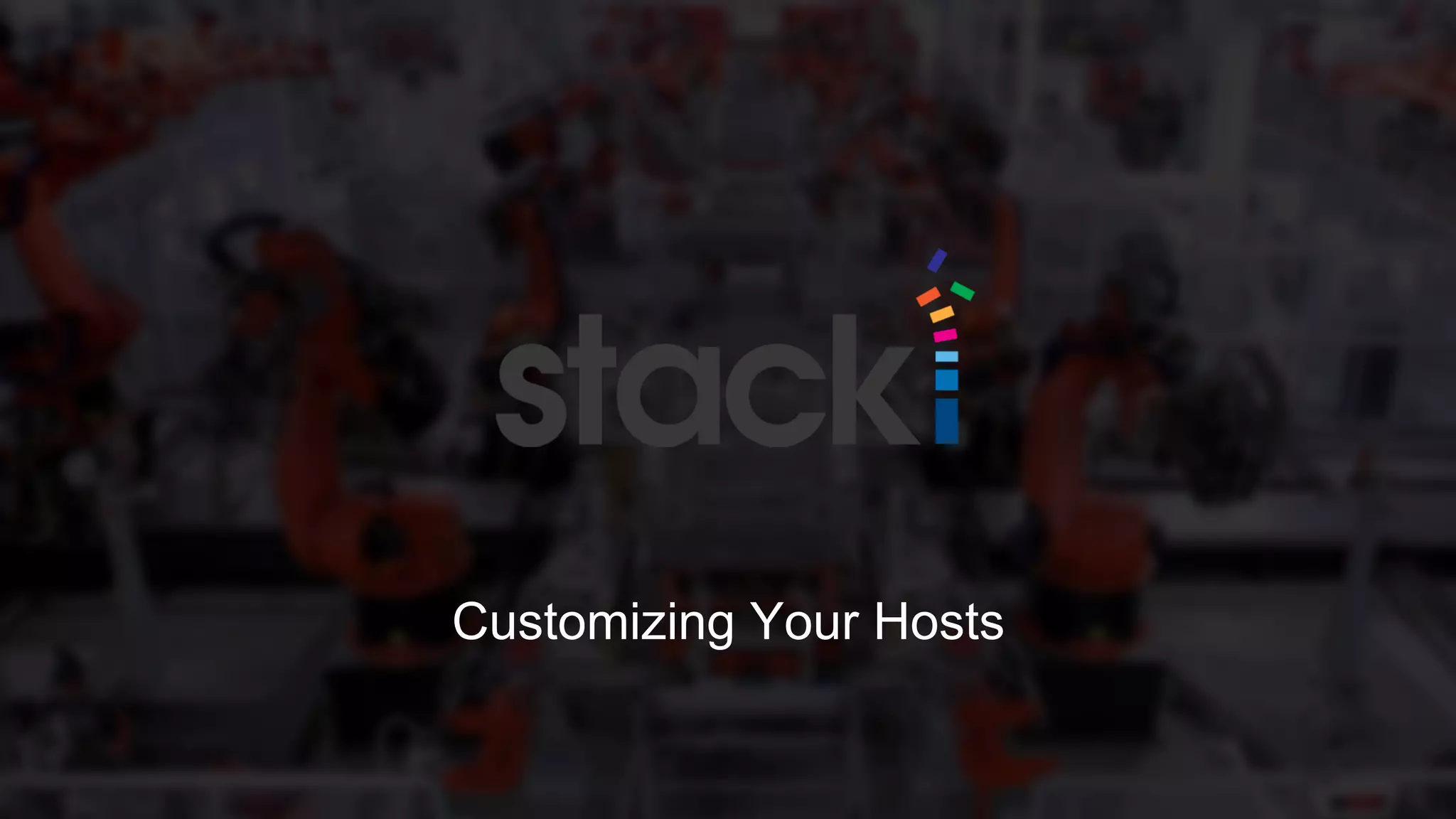 Customizing Your Hosts
 