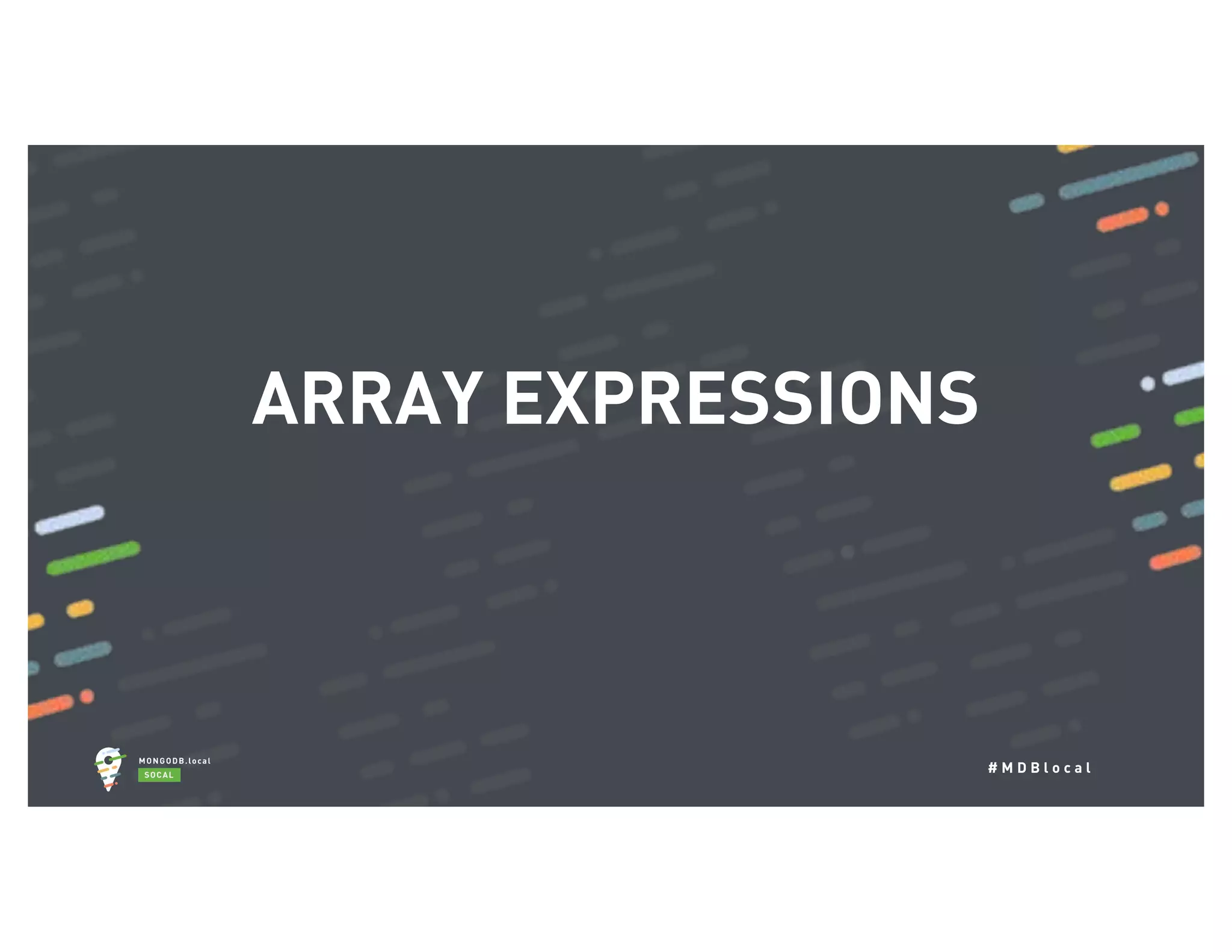 # M D B l o c a l ARRAY EXPRESSIONS 