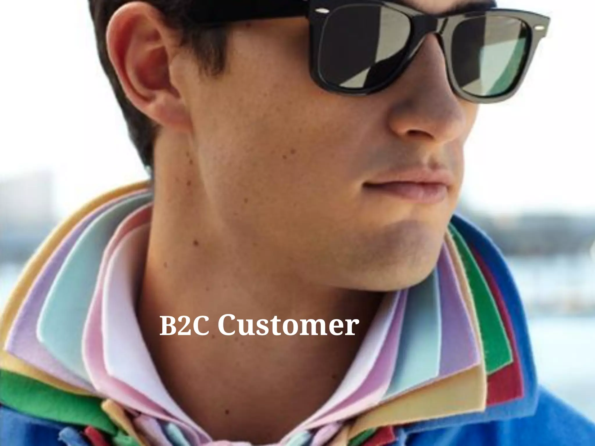 !
B2C Customer
 