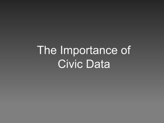The Importance of Civic Data 