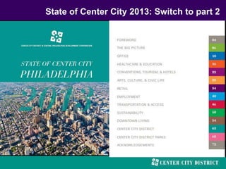 State of Center City 2013: Switch to part 2
 