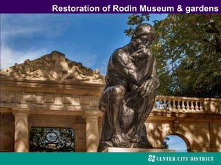 Restoration of Rodin Museum & gardens
 