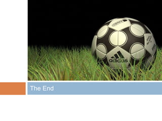 The End
 