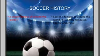 The History of Soccer