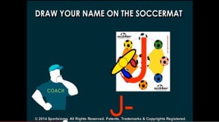 SoccerMat Drill Examples: Draw Your Name On The Soccermat