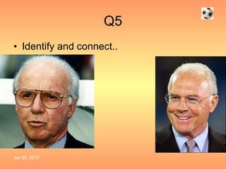Q5 Identify and connect.. 