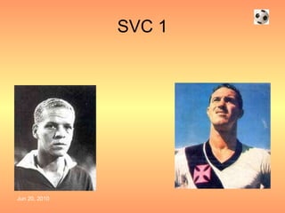 SVC 1 