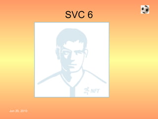 SVC 6 