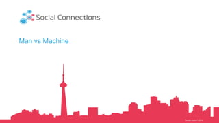 Toronto, June 6-7 2016
Man vs Machine
 