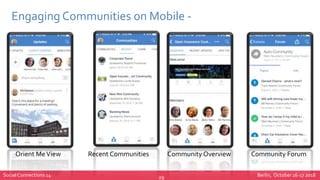Social Connections 14 Berlin, October 16-17 201829
Engaging Communities on Mobile -
Orient MeView Recent Communities Commu...