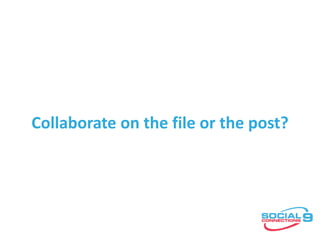 Key factors
• Ownership & sharing
• Collaboration (access, editing, versioning)
• Folders!
 