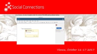 Vienna, October 16-17 2017
•Comments are also included under the name of the BOX user as shown below:
 
