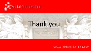 Vienna, October 16-17 2017
Thank you
 